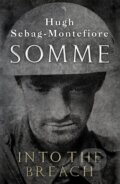 Kniha: Somme (Hugh Sebag-Montefiore). Viking, 2016 Kniha: Somme (Hugh Sebag-Montefiore). Viking, 2016