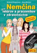 Kniha: Nemčina pre lekárov a pracovníkov zdravotníctve (Anna Barnau a Božena Džuganová), 2017 Kniha: Nemčina pre lekárov a pracovníkov zdravotníctve (Anna Barnau a Božena Džuganová), 2017