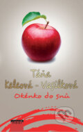 Kniha: Okénko do snů (Táňa Keleová-Vasilková). NOXI, 2017 Kniha: Okénko do snů (Táňa Keleová-Vasilková). NOXI, 2017