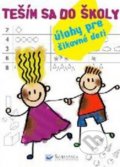 Kniha: Teším sa do školy (Svojtka&Co.). Svojtka&Co., 2017 Kniha: Teším sa do školy (Svojtka&Co.). Svojtka&Co., 2017