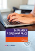 Kniha: Bakalářská a diplomová práce (Jana Kapounová a Pavel Kapoun). Grada, 2017 Kniha: Bakalářská a diplomová práce (Jana Kapounová a Pavel Kapoun). Grada, 2017