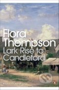 Kniha: Lark Rise to Candleford (Flora Thompson). Penguin Books, 2008 Kniha: Lark Rise to Candleford (Flora Thompson). Penguin Books, 2008