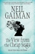Kniha: The View from the Cheap Seats (Neil Gaiman). Headline Book, 2017 Kniha: The View from the Cheap Seats (Neil Gaiman). Headline Book, 2017