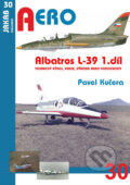 Kniha: Albatros L-39 - 1.díl (Pavel Kučera). Jakab, 2017 Kniha: Albatros L-39 - 1.díl (Pavel Kučera). Jakab, 2017