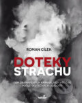 Kniha: Doteky strachu (Roman Cílek). MarieTum, 2017 Kniha: Doteky strachu (Roman Cílek). MarieTum, 2017