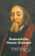 Kniha: Komenského vlastní životopis (Jan Amos Komenský). Almi, 2017 Kniha: Komenského vlastní životopis (Jan Amos Komenský). Almi, 2017