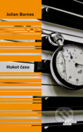 Kniha: Hukot času (Julian Barnes), 2017 Kniha: Hukot času (Julian Barnes), 2017