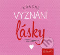 Kniha: Krásné vyznání lásky (Pragma). Pragma, 2017 Kniha: Krásné vyznání lásky (Pragma). Pragma, 2017