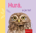Kniha: Hurá, a je to! (Pragma). Pragma, 2017 Kniha: Hurá, a je to! (Pragma). Pragma, 2017