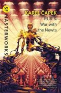 Kniha: RUR and War with the Newts (Karel Čapek). Gollancz, 2011 Kniha: RUR and War with the Newts (Karel Čapek). Gollancz, 2011