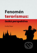 Kniha: Fenomén terorismus: česká perspektiva (Ondřej Filipec). Univerzita Palackého v Olomouci, 2017 Kniha: Fenomén terorismus: česká perspektiva (Ondřej Filipec). Univerzita Palackého v Olomouci, 2017
