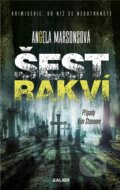 Kniha: Šest rakví (Angela Marsons). Kalibr, 2024 Kniha: Šest rakví (Angela Marsons). Kalibr, 2024