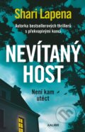 Kniha: Nevítaný host (Shari Lapena). Kalibr, 2024 Kniha: Nevítaný host (Shari Lapena). Kalibr, 2024