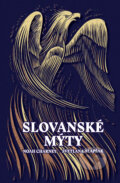 Kniha: Slovanské mýty (Noah Charney a Svetlana Slapšak). Slovart, 2025 Kniha: Slovanské mýty (Noah Charney a Svetlana Slapšak). Slovart, 2025