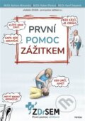 Kniha: První pomoc zážitkem (Barbara Nižnanská). Triton, 2024 Kniha: První pomoc zážitkem (Barbara Nižnanská). Triton, 2024