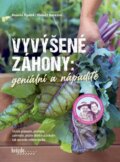 Kniha: Vyvýšené záhony (Harald Harazim a Renate Hudak). Brázda, 2024 Kniha: Vyvýšené záhony (Harald Harazim a Renate Hudak). Brázda, 2024