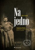 Kniha: Na jedno (Petr Sojka). Grada, 2024 Kniha: Na jedno (Petr Sojka). Grada, 2024