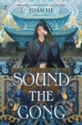 Kniha: Sound The Gong (Joan He). Text Publishing, 2024 Kniha: Sound The Gong (Joan He). Text Publishing, 2024