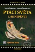 Kniha: Ptáci světa I.díl (Karel Šťastný a Tereza Švejcarová). Aventinum, 2024 Kniha: Ptáci světa I.díl (Karel Šťastný a Tereza Švejcarová). Aventinum, 2024