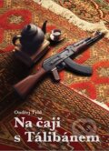 Kniha: Na čaji s Tálibánem (Ondřej Týbl). Concept 42, 2024 Kniha: Na čaji s Tálibánem (Ondřej Týbl). Concept 42, 2024