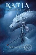 Kniha: Katja - Magické relikvie II. (Natali Fox), 2024 Kniha: Katja - Magické relikvie II. (Natali Fox), 2024