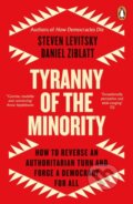 Kniha: Tyranny of the Minority (Steven Levitsky a Daniel Ziblatt). Penguin Books, 2024 Kniha: Tyranny of the Minority (Steven Levitsky a Daniel Ziblatt). Penguin Books, 2024