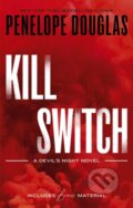 Kniha: Kill Switch (Penelope Douglas). Piatkus, 2024 Kniha: Kill Switch (Penelope Douglas). Piatkus, 2024