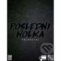 Společenská hra: Poslední holka: Přehrávač (Evan Derrick). REXhry, 2024 Společenská hra: Poslední holka: Přehrávač (Evan Derrick). REXhry, 2024
