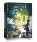 Společenská hra: Stromová společnost (Brett J. Gilbert). Blackfire, 2024 Společenská hra: Stromová společnost (Brett J. Gilbert). Blackfire, 2024
