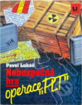 Kniha: Nebezpečná hra : operace "PLT" (Pavel Lukáš). , 1993 Kniha: Nebezpečná hra : operace "PLT" (Pavel Lukáš). , 1993