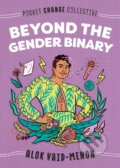 Kniha: Beyond the Gender Binary (Alok Vaid-Menon). Penguin Putnam Inc, 2020 Kniha: Beyond the Gender Binary (Alok Vaid-Menon). Penguin Putnam Inc, 2020
