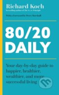 Kniha: 80/20 Daily (Richard Koch). John Murray, 2024 Kniha: 80/20 Daily (Richard Koch). John Murray, 2024