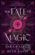 Kniha: The Fate of Magic (Beth Revis a Sara Raasch). Sourcebooks, 2024 Kniha: The Fate of Magic (Beth Revis a Sara Raasch). Sourcebooks, 2024