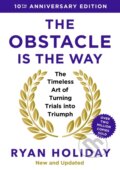 Kniha: The Obstacle is the Way (Ryan Holiday). Profile Books, 2024 Kniha: The Obstacle is the Way (Ryan Holiday). Profile Books, 2024