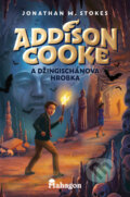 Kniha: Addison Cooke a Džingischánova hrobka (Jonathan W. Stokes). Mahagon, 2024 Kniha: Addison Cooke a Džingischánova hrobka (Jonathan W. Stokes). Mahagon, 2024