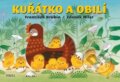 Kniha: Kuřátko a obilí (František Hrubín a Zdeněk Miler). Pikola, 2024 Kniha: Kuřátko a obilí (František Hrubín a Zdeněk Miler). Pikola, 2024