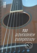 100 slovenských evergreenov - Pavol Zelenay, Tomáš Janovic, Hudobný fond Bratislava, 2017