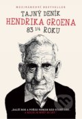 Kniha: Tajný deník Hendrika Groena (Hendrik Groen), 2017 Kniha: Tajný deník Hendrika Groena (Hendrik Groen), 2017