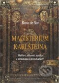 Kniha: Magisterium Karlštejna (Rosa de Sar). SAR, 2017 Kniha: Magisterium Karlštejna (Rosa de Sar). SAR, 2017