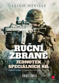 Kniha: Ruční zbraně jednotek speciálních sil (Leigh Neville). Grada, 2017 Kniha: Ruční zbraně jednotek speciálních sil (Leigh Neville). Grada, 2017