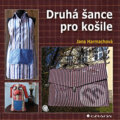 Kniha: Druhá šance pro košile (Jana Harmachová), 2017 Kniha: Druhá šance pro košile (Jana Harmachová), 2017