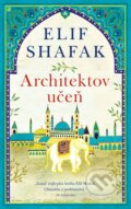 Kniha: Architektov učeň (Elif Shafak), 2017 Kniha: Architektov učeň (Elif Shafak), 2017