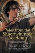Kniha: Tales from the Shadowhunter Academy (Cassandra Clare), 2017 Kniha: Tales from the Shadowhunter Academy (Cassandra Clare), 2017