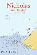 Kniha: Nicholas on Holiday (René Goscinny). Phaidon, 2012 Kniha: Nicholas on Holiday (René Goscinny). Phaidon, 2012