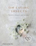 Kniha: On Eating Insects (Joshua Evans). Phaidon, 2017 Kniha: On Eating Insects (Joshua Evans). Phaidon, 2017
