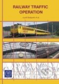 Kniha: Railway traffic operation (Jozef Gašparík). EDIS, 2017 Kniha: Railway traffic operation (Jozef Gašparík). EDIS, 2017