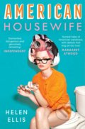 American Housewife - Helen Ellis, Simon & Schuster, 2017
