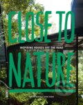 Kniha: Close To Nature (Frank Visser a Mirjam Bleeker). Luster, 2016 Kniha: Close To Nature (Frank Visser a Mirjam Bleeker). Luster, 2016