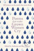 Poems That Make Grown Women Cry - Anthony Holden, Simon & Schuster, 2017