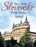 Kniha: Slovensko: hrady, zámky, kaštiele (Pavol Škubla). Ottovo nakladateľstvo, 2017 Kniha: Slovensko: hrady, zámky, kaštiele (Pavol Škubla). Ottovo nakladateľstvo, 2017
